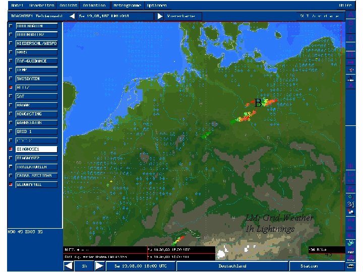 B LM: Grid-Weather 1 h Lightnings 43 