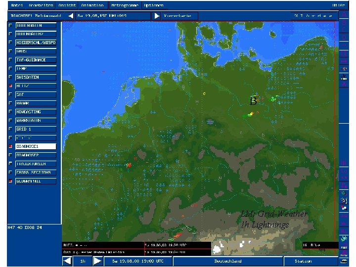 B LM: Grid-Weather 1 h Lightnings 44 