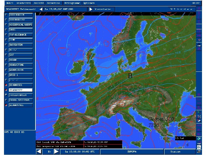 B Geopot. 500 T 850 6 