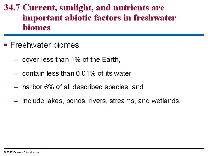 34. 7 Current, sunlight, and nutrients are important abiotic factors in freshwater biomes §