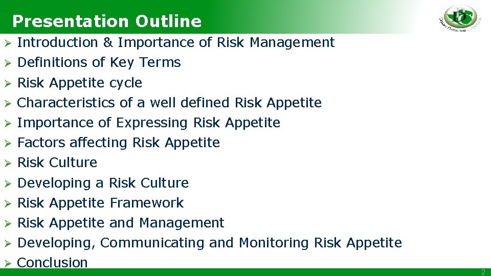 Presentation Outline Ø Introduction & Importance of Risk Management Ø Definitions of Key Terms