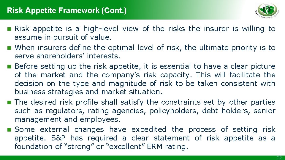 Risk Appetite Framework (Cont. ) n n n Risk appetite is a high-level view