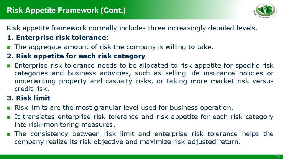Risk Appetite Framework (Cont. ) Risk appetite framework normally includes three increasingly detailed levels.