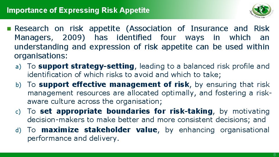 Importance of Expressing Risk Appetite n Research on risk appetite (Association of Insurance and