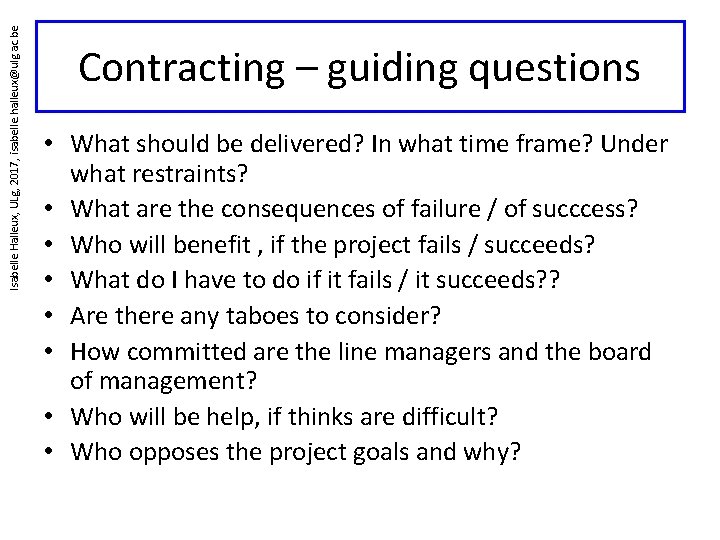 Isabelle Halleux, ULg, 2017, isabelle. halleux@ulg. ac. be Contracting – guiding questions • What