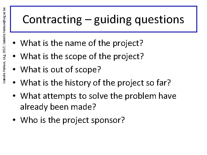 Isabelle Halleux, ULg, 2017, isabelle. halleux@ulg. ac. be Contracting – guiding questions What is