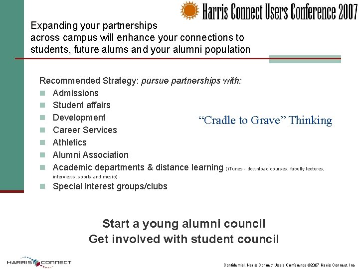 Expanding your partnerships across campus will enhance your connections to students, future alums and