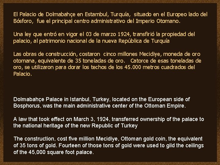 El Palacio de Dolmabahçe en Estambul, Turquía, situado en el Europeo lado del Bósforo,
