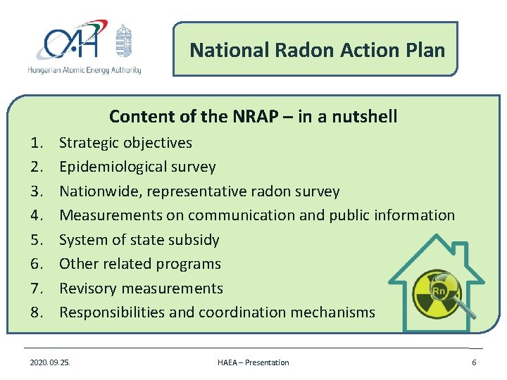 National Radon Action Plan Content of the NRAP – in a nutshell 1. 2.