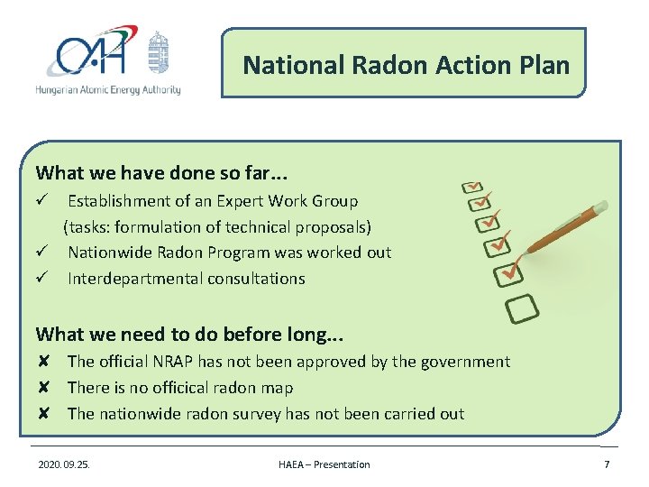 National Radon Action Plan What we have done so far. . . ü Establishment