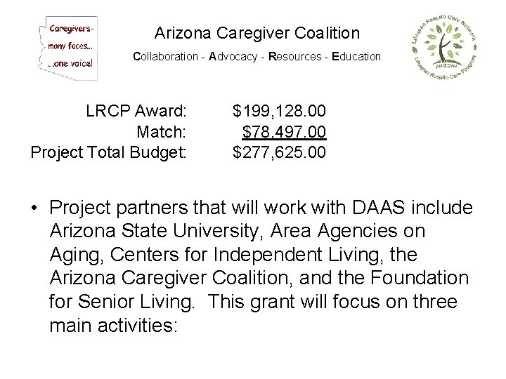 Arizona Caregiver Coalition Collaboration - Advocacy - Resources - Education LRCP Award: Match: Project