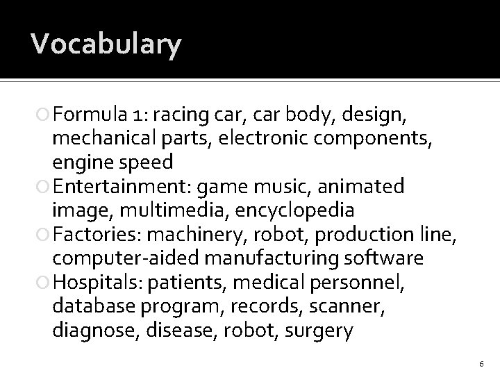 Vocabulary Formula 1: racing car, car body, design, mechanical parts, electronic components, engine speed