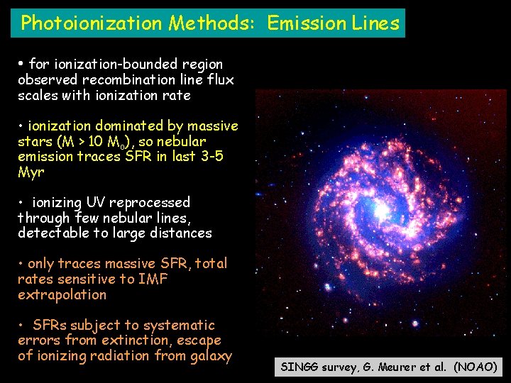 Photoionization Methods: Emission Lines • for ionization-bounded region observed recombination line flux scales with