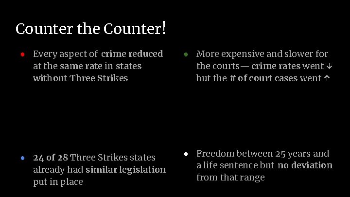 Counter the Counter! ● Every aspect of crime reduced at the same rate in