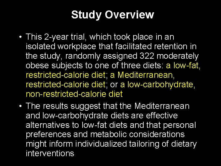 Study Overview • This 2 -year trial, which took place in an isolated workplace