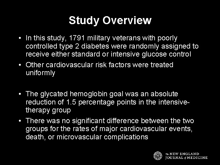 Study Overview • In this study, 1791 military veterans with poorly controlled type 2