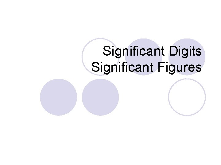Significant Digits Significant Figures 