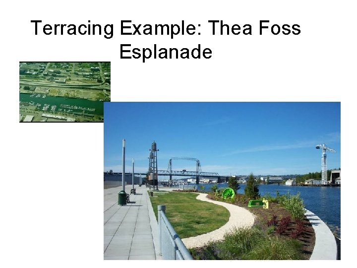 Terracing Example: Thea Foss Esplanade 