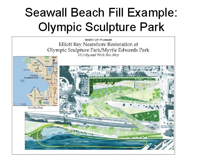 Seawall Beach Fill Example: Olympic Sculpture Park 