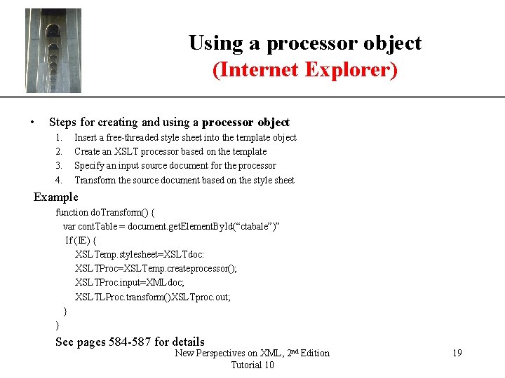Using a processor object (Internet Explorer) • XP Steps for creating and using a
