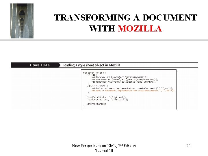 XP TRANSFORMING A DOCUMENT WITH MOZILLA New Perspectives on XML, 2 nd Edition Tutorial