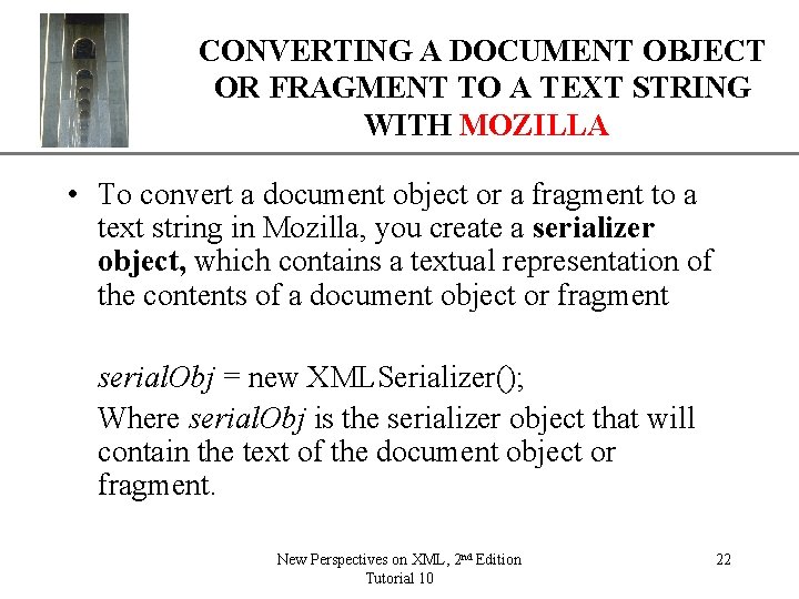 CONVERTING A DOCUMENT OBJECT XP OR FRAGMENT TO A TEXT STRING WITH MOZILLA •