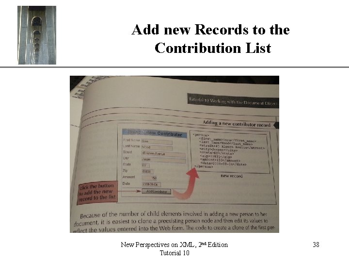 Add new Records to the Contribution List New Perspectives on XML, 2 nd Edition