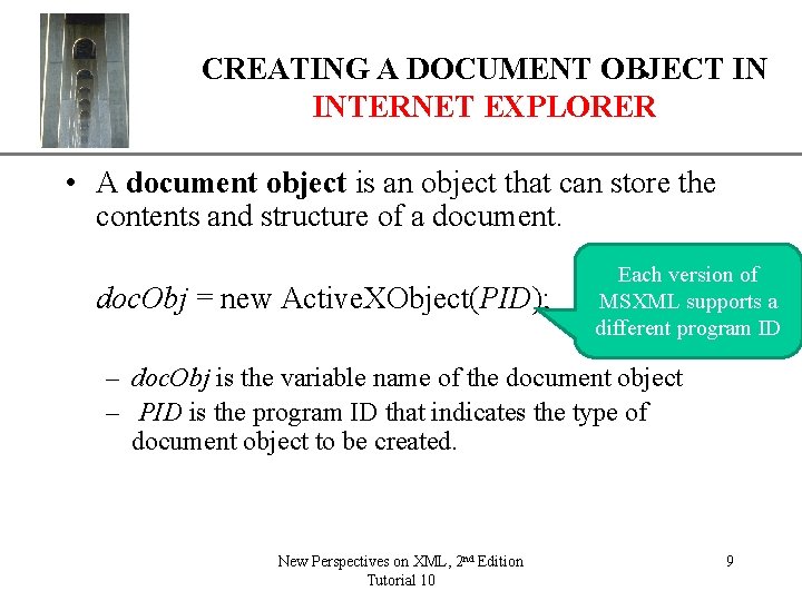XP CREATING A DOCUMENT OBJECT IN INTERNET EXPLORER • A document object is an