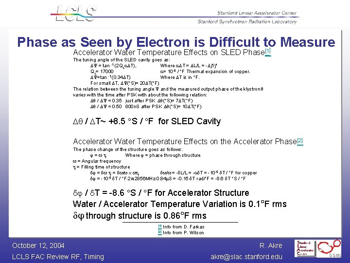 Phase as Seen by Electron is Difficult to Measure ] Accelerator Water Temperature Effects