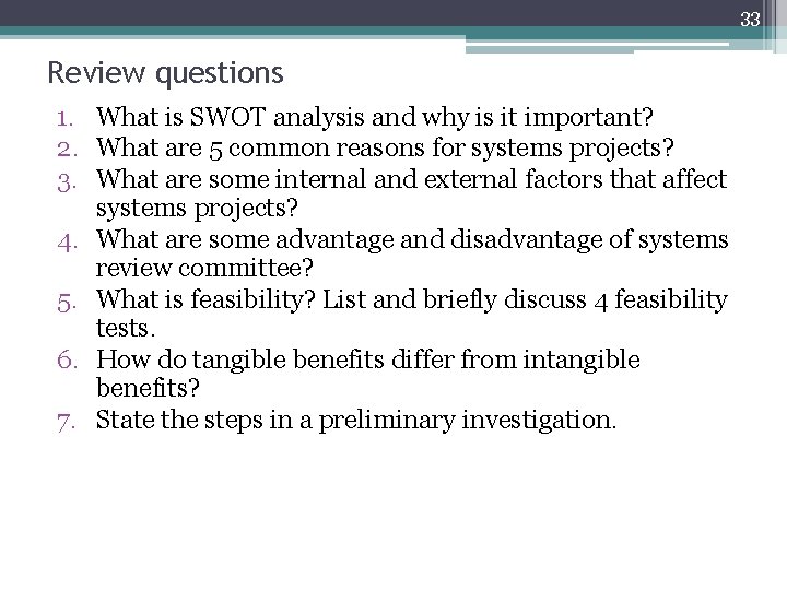 33 Review questions 1. What is SWOT analysis and why is it important? 2.