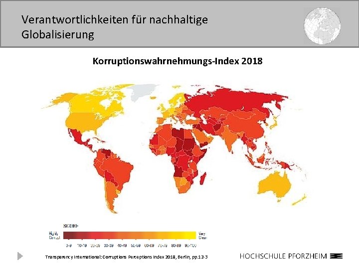 Verantwortlichkeiten für nachhaltige Globalisierung Korruptionswahrnehmungs-Index 2018 Transparency International: Corruptions Perceptions Index 2018, Berlin, pp.