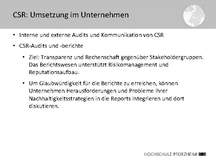 CSR: Umsetzung im Unternehmen • Interne und externe Audits und Kommunikation von CSR •