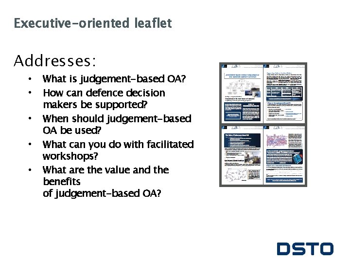 Executive-oriented leaflet Addresses: • • • What is judgement-based OA? How can defence decision