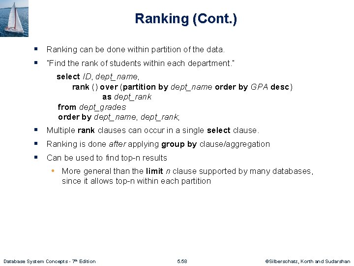 Ranking (Cont. ) § Ranking can be done within partition of the data. §