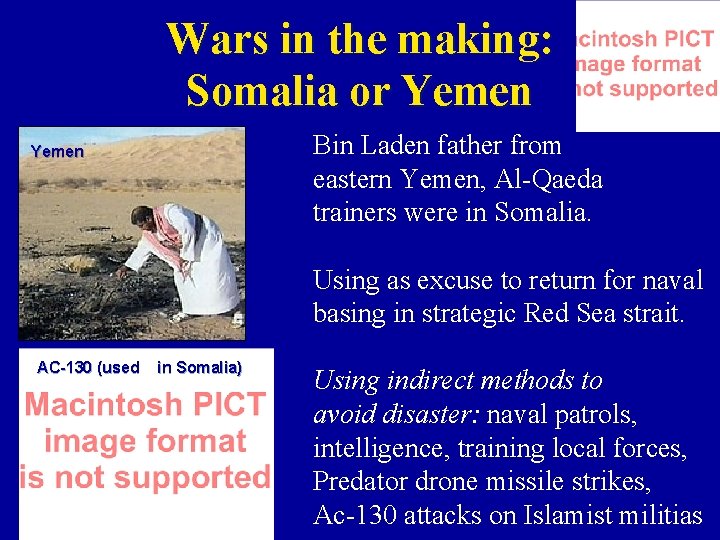 Wars in the making: Somalia or Yemen Bin Laden father from eastern Yemen, Al-Qaeda