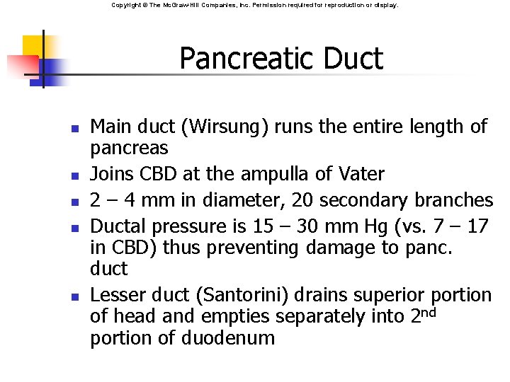 Copyright © The Mc. Graw-Hill Companies, Inc. Permission required for reproduction or display. Pancreatic