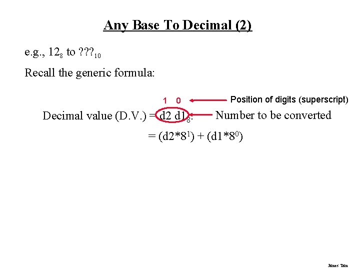 Any Base To Decimal (2) e. g. , 128 to ? ? ? 10
