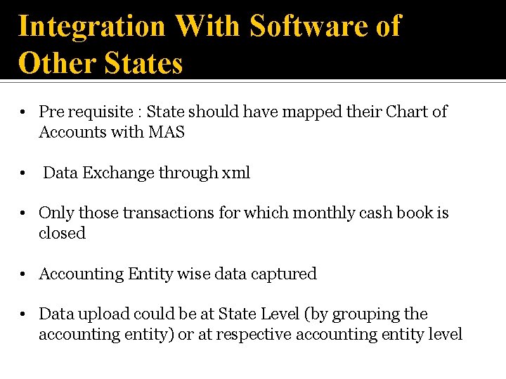 Integration With Software of Other States • Pre requisite : State should have mapped