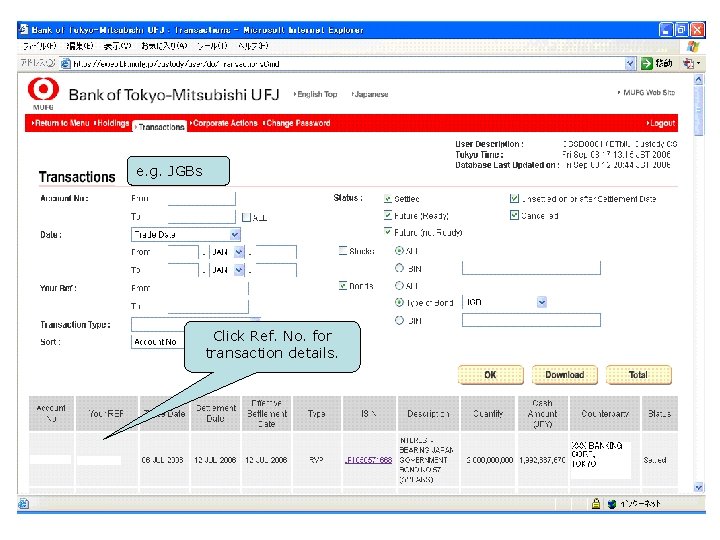 e. g. JGBs Click Ref. No. for transaction details. 