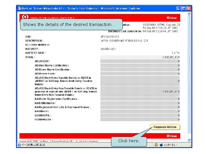 Shows the details of the desired transaction. Click here. 