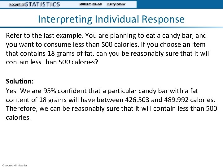 Interpreting Individual Response Refer to the last example. You are planning to eat a