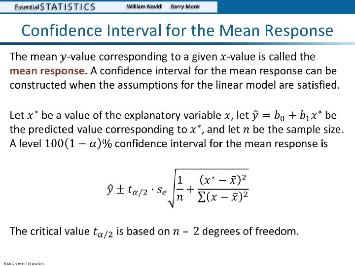 Confidence Interval for the Mean Response • ©Mc. Graw-Hill Education. 