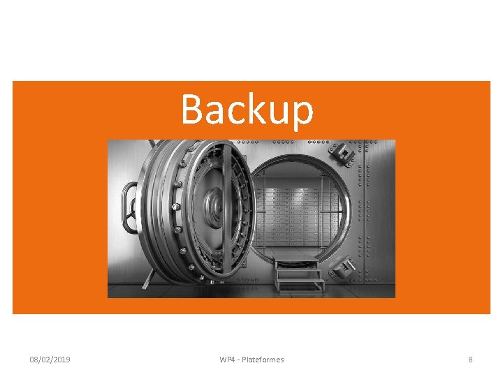 Backup 08/02/2019 WP 4 - Plateformes 8 