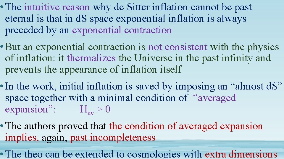  • The intuitive reason why de Sitter inflation cannot be past eternal is