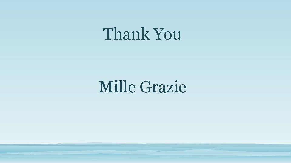 Thank You Mille Grazie 