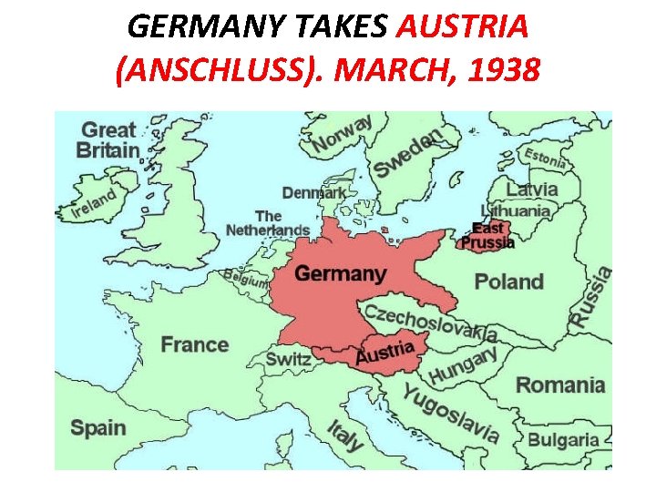 GERMANY TAKES AUSTRIA (ANSCHLUSS). MARCH, 1938 