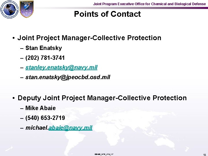 Joint Program Executive Office for Chemical and Biological Defense Points of Contact • Joint