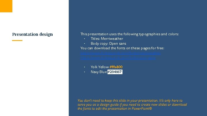 Presentation design This presentation uses the following typographies and colors: ▫ Titles: Merriweather ▫