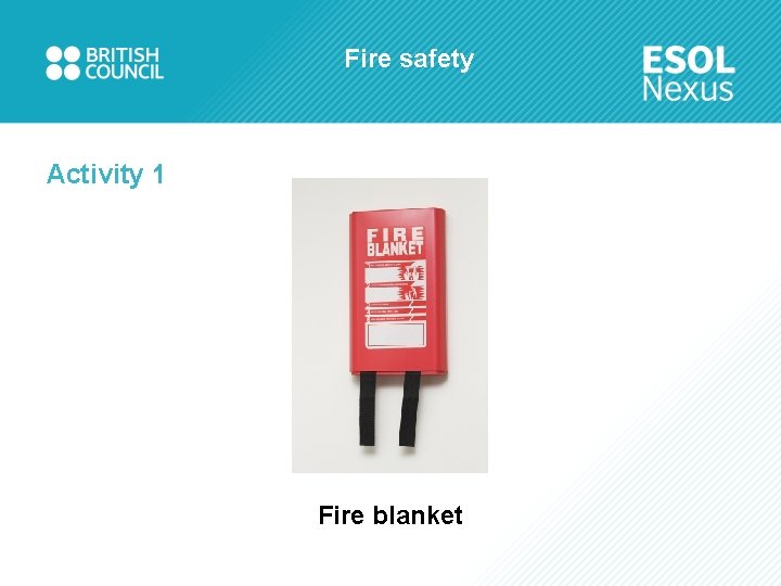Fire safety Activity 1 Fire blanket 