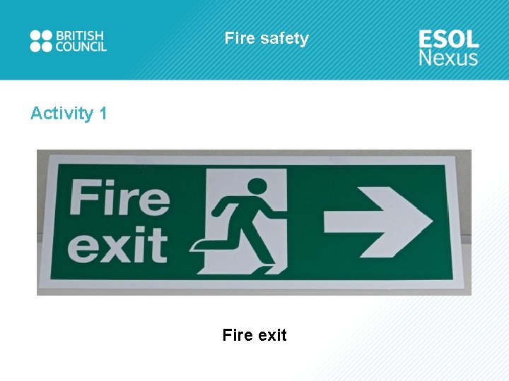 Fire safety Activity 1 Fire exit 